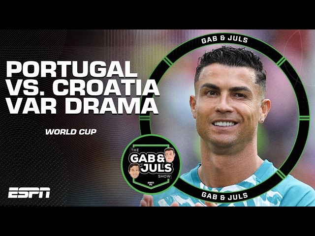‘I DON’T LIKE IT’! Were Croatia unfairly denied a late equlizer vs. Portugal? | World Cup | ESPN FC