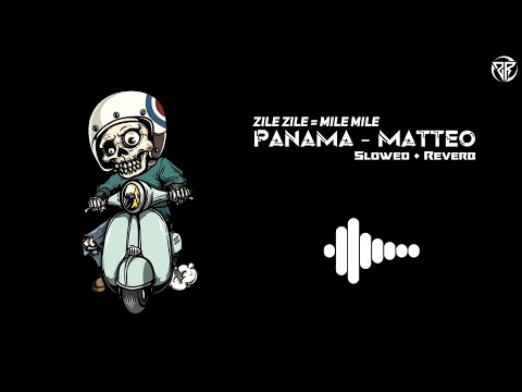 Panama - Matteo (Zile Zile) Slowed + Reverb Ringtone || Download Link🔗⬇️|| TikTok / Insta Reels Song