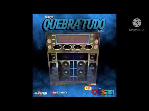 CD REBOQUE QUEBRA TUDO  vol3 - DJ CÉSAR