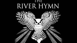 The River Hymn-Freedom Feast