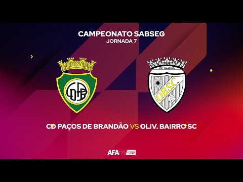 CD PAÇOS DE BRANDÃO vs OLIV. BAIRRO SC  - JORNADA 7