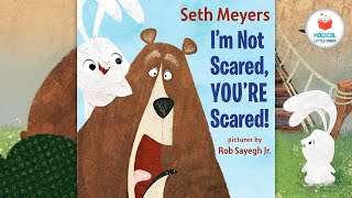 I&#39;m Not Scared, You&#39;re Scared | Kids Book Read Aloud Story 📚