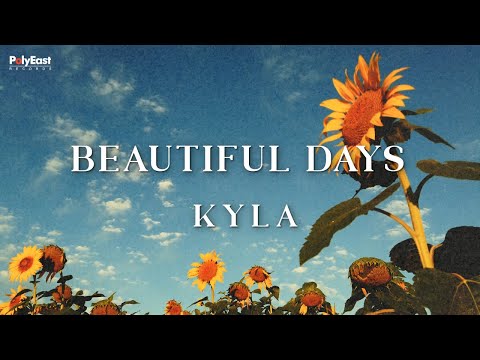 Kyla - Beautiful Days (Official Lyric Video)