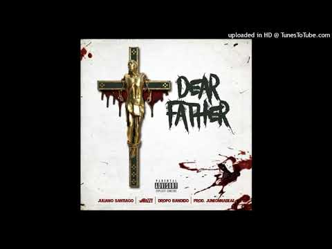 Mozzy x Juliano Santiago x Dropo Bandido - Dear Father (Prod. JuneOnnaBeat)