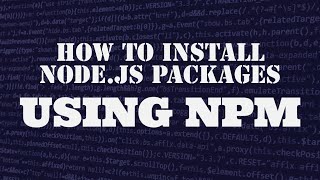 How to install/uninstall node modules using npm