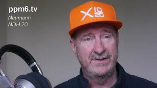 Video thumbnail for Neumann NDH20 Review and compare to AT M60x and Ultrasone Signature Pro by ppm6.tv