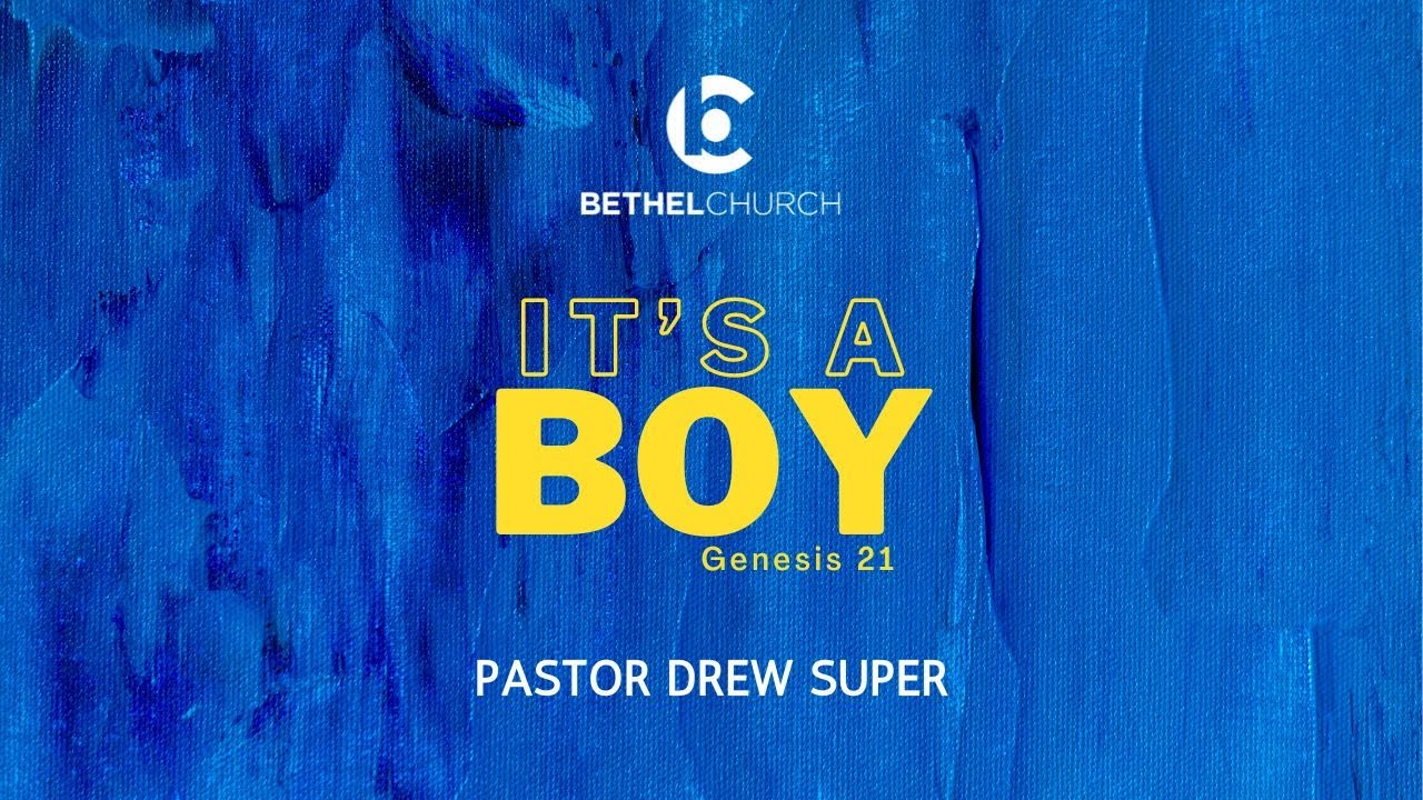 "It's a Boy" with Pastor Drew Super