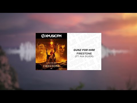 Gunz For Hire - Firestone (ft. Ava Silver)