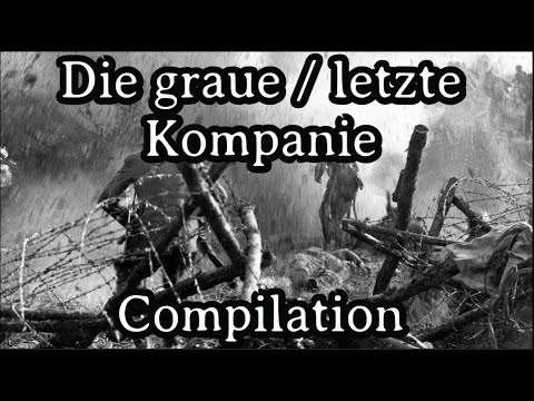 Die letzte / graue Kompanie - Compilation [WW I / Post War Song]