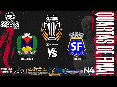 LUIS ANTONIO  vs  SERRANA - Copa Record de Futsal - Quartas de Final