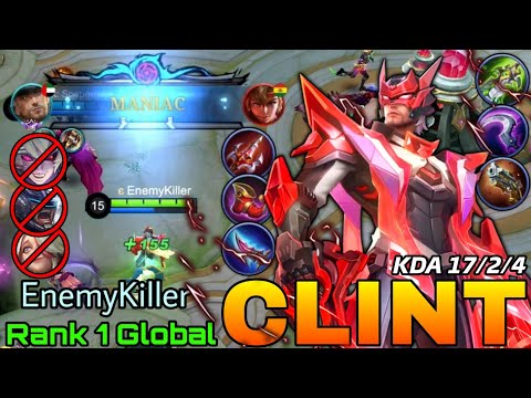 MANIAC + 17 Kills Clint Real Monster - Top 1 Global Clint by EnemyKiller - Mobile Legends
