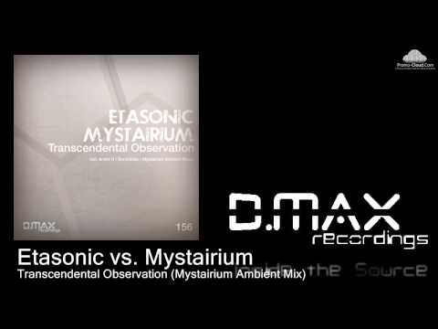 Etasonic vs. Mystairium - Transcendental Observation (Mystairium Ambient Mix)