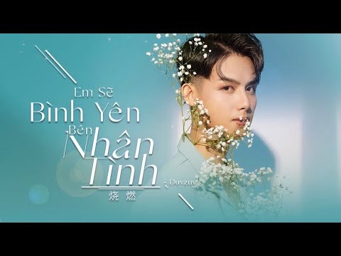 Em sẽ bình yên bên nhân tình - Duyzuy
