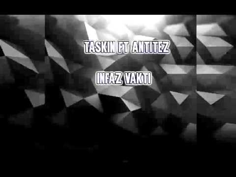 Taşkın ft Antitez  İnfaz Vakti (2015)