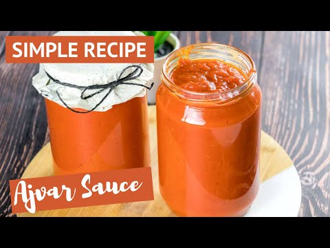 Ajvar Recipe: How To Make Yummy Roasted Red Peppers Sauce