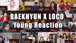 [STATION X 0] 백현 (BAEKHYUN) X LOCO 로꼬 'YOUNG' MV "Reaction Mashup"