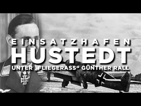 Hustedt Airfield – Günther Rall and his deployment location in 1944