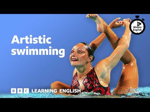 Artistic swimming ⏲️ 6 Minute English