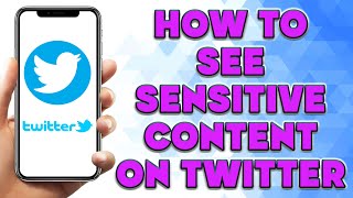 How to See Sensitive Content on Twitter | Turn Off Twitter Sensitive Content Setting