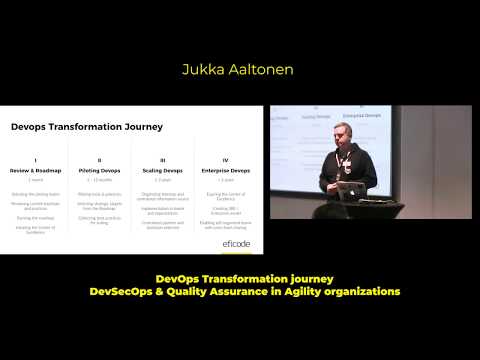 DevSecOps & Quality Assurance, Helsinki 2019:  DevOps Transformation by Jukka Aaltonen, Eficode