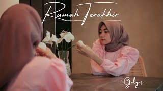 Download lagu Galyas - Rumah Terakhir mp3 Download lagu Galyas - Rumah Terakhir mp3