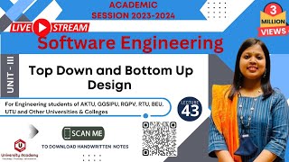 SE43: Top Down Design and Bottom Up Design Approach in Software Engineering