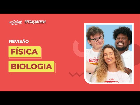 Revisão Física e Biologia | Operação ENEM 2021 Me Salva! | #mesalvanoenem