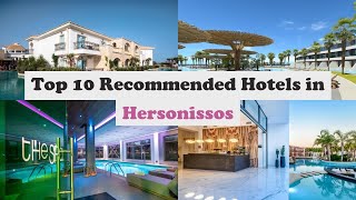 Top 10 Recommended Hotels In Hersonissos | Top 10 Best 5 Star Hotels In Hersonis