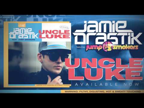 Jamie Drastik featuring Jump Smokers "Uncle Luke"