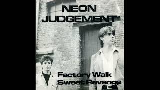 Music video thumbnail preview for Neon Judgement - Factory Walk by The Neon Judgement