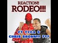 YG - Rodeo (Audio) ft. Chris Brown, Tyga REACTION!! YG - Rodeo (Audio) ft. Chris Brown, Tyga REACTION!!