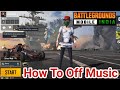 BATTLEGROUNDS Mobile India me music off kaise kare | how to off pubg music lobby