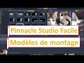 Pinnacle Studio la fonction Montages et Modèles