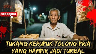 Download lagu VIRAL! TUKANG KERUPUK INI TOLONG PEDAGANG RAMES YANG JADI TARGET TUMBAL #mitosjawa #storytelling mp3 Download lagu VIRAL! TUKANG KERUPUK INI TOLONG PEDAGANG RAMES YANG JADI TARGET TUMBAL #mitosjawa #storytelling mp3