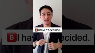 「まだ決めてません」正しいのはどっち?【ゼロからの英会話クイズ】 #shorts