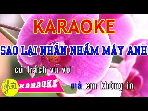 Sao Lại Nhắn Nhầm Máy Anh Karaoke || Beat Chuẩn