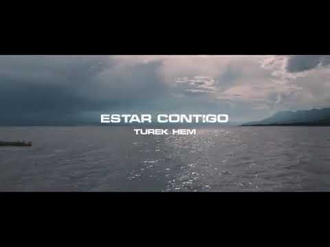 Turek Hem - Estar Contigo