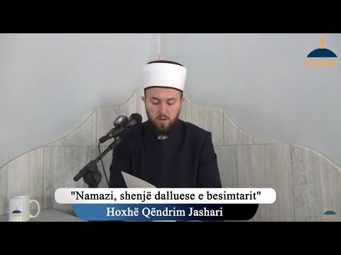 Namazi, shenjë dalluese e besimtarit - Xhumaja 01.10.2021
