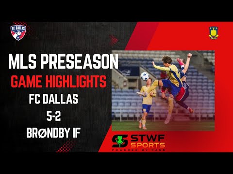 FC Dallas vs Brøndby IF Highlights | Atlantic Cup Preseason Win (Jan. 26, 2026)