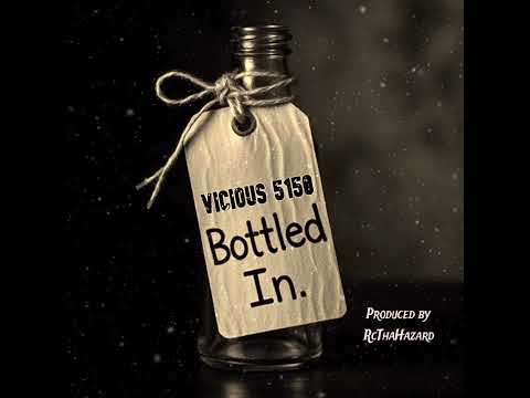 Vicious 5150 - "Bottled In" (Official Audio)