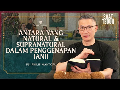 ANTARA YANG NATURAL & SUPRANATURAL DALAM PENGGENAPAN JANJI - Saat Teduh Bersama 10/12/25 (Official)