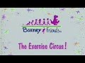 Barney Song Compilation (The Exercise Circus !)