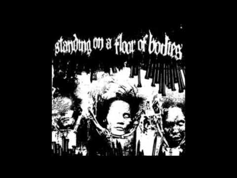 Standing on a Floor of Bodies
