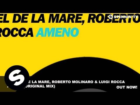 Manuel De La Mare, Roberto Molinaro & Luigi Rocca - Ameno (Original Mix)