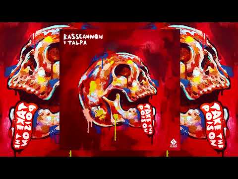 Basscannon & Talpa - Take The Poison