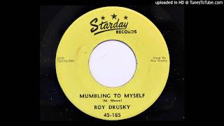 Roy Drusky - Mumbling To Myself (Starday 185)