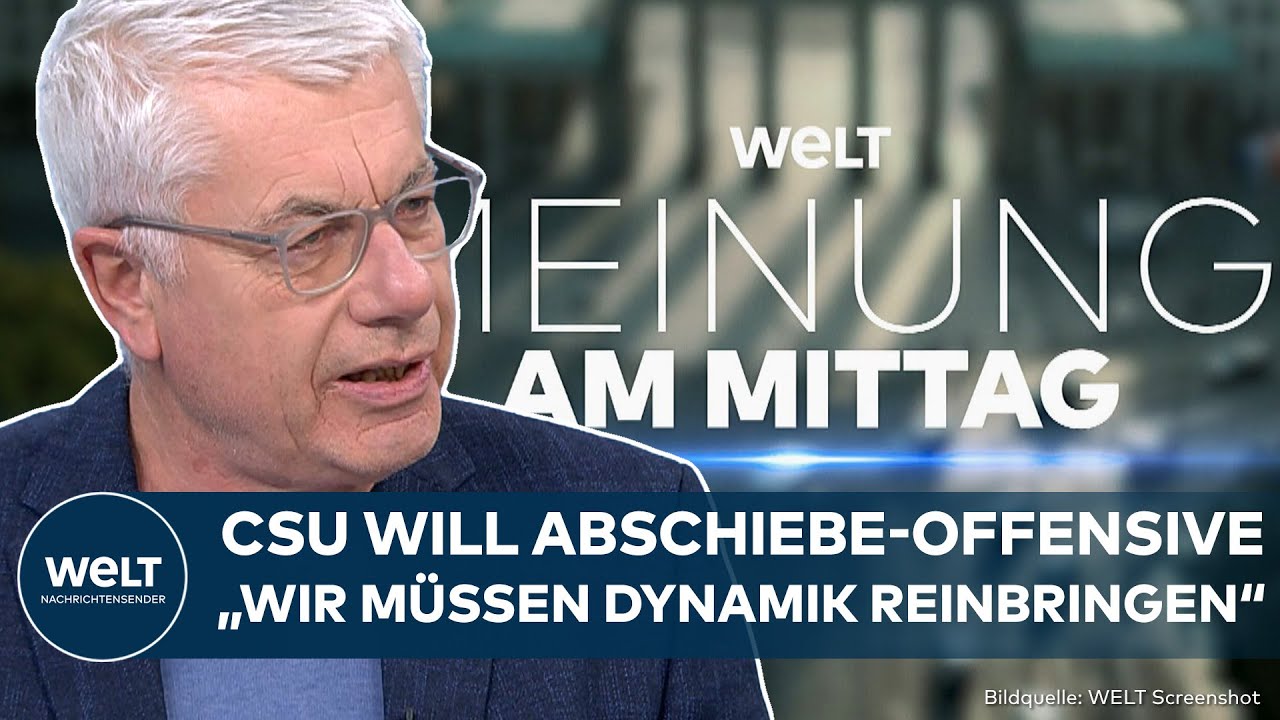 MEINE MEINUNG: Abschiebe-Offensive der CSU! Mohr fordert Trennung von Asylrecht und Einwanderung