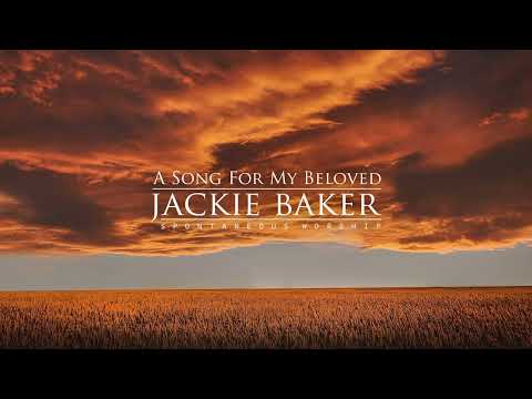 A Song For My Beloved [Spontaneous Worship]