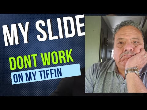 My slides won't work on my Tiffin