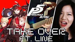 Persona 5 Royal - Take Over (Battle Theme) Ft.【Line】- Full Cover